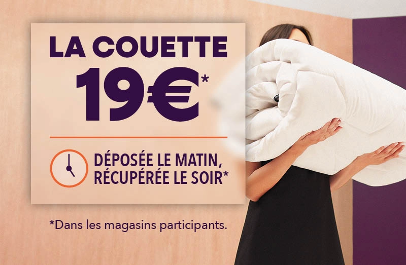 Offre nettoyage couette : promotion 19€ avec dépôt le matin et récupération le soir en magasin